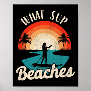 Poster Paddleboard What Sup Beaches Girl Vintage Retro Su