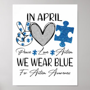 Poster Paix Aime L'Autisme En Avril Nous Portons Le Bleu 
