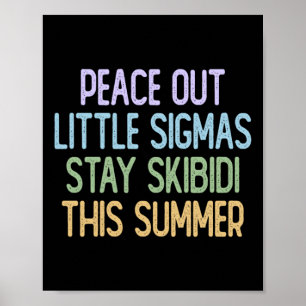 Poster Paix dehors Sigmas restez Skibidi cet été