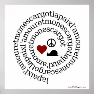 Poster Paix, l'amour et mon escargot