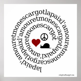 Poster Paix, l'amour et mon escargot