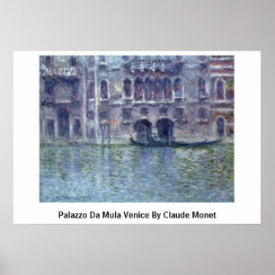Poster Palazzo DA Mula Venise par Claude Monet