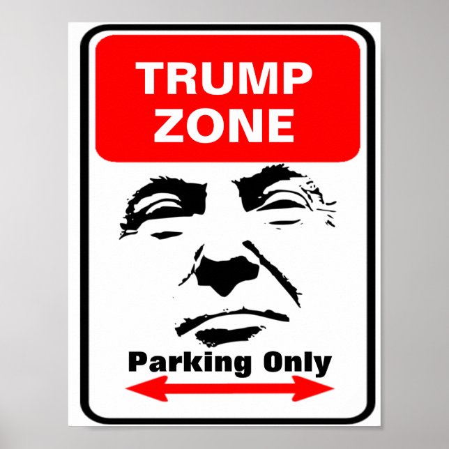 Poster Panneau de stationnement de la zone Trump (Devant)