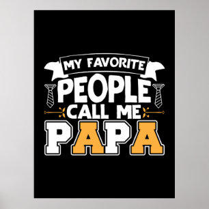 Poster Papa Cadeau Mon Favori Les gens m'appellent Papa