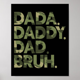 Poster Papa Dada Dada Chemise de Bruh drôle de camouflage