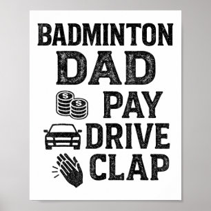 Poster Papa de badminton Paie Conduire Applaudir Drôle Pa