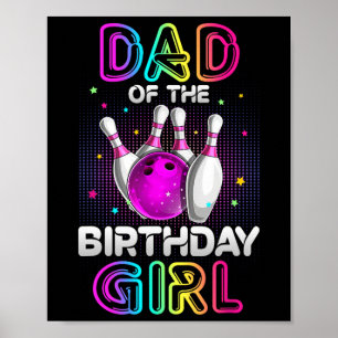 Poster Papa De L'Anniversaire Fille Bowler Kid Bowling Pa