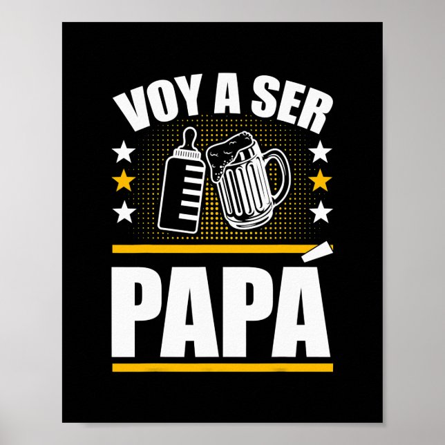 Poster Papa Doit Être Espagnol Ser Papa Voy Hacer Papa Vo (Devant)