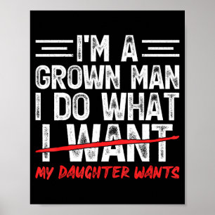 Poster Papa drôle père un homme fait ce que fille