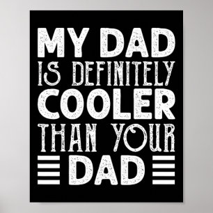 Poster Papa est définitivement plus cool que ton papa Enf