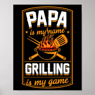 Poster Papa Est Mon Nom Grill Est Mon Game Funny Grill Da