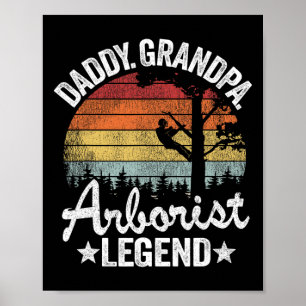 Poster Papa Grand-père Arboriste Légende Grimpeur d'arbre