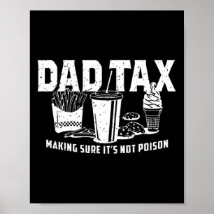 Poster Papa Impôt S'assurer que ce n'est pas du poison. P