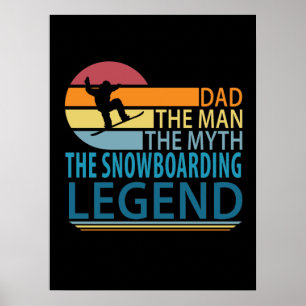 Poster Papa L'Homme Le Mythe Le Snowboard Légende
