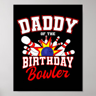 Poster Papa Of The Birthday Bowler Anniversaire Bowling P