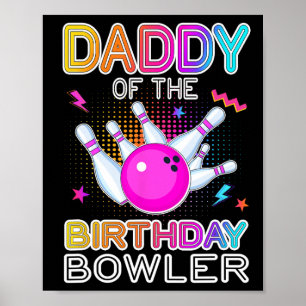 Poster Papa Of The Birthday Bowler Anniversaire Bowling P