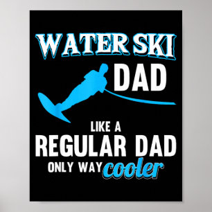Poster Papa ski nautique comme un papa normal athlètes de