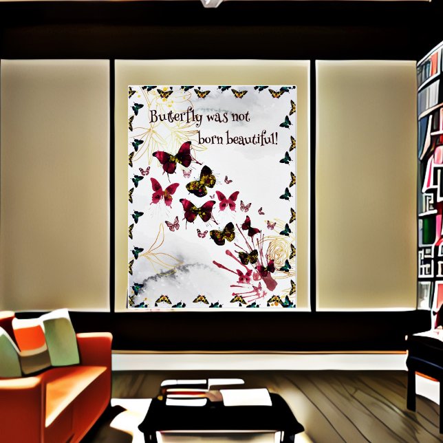 Poster Papillon n'est pas né belle citation (Butterfly Quote Poster)