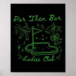 Poster Par then Bar Ladies Club Cute Golf Party Anniversa