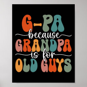 Poster Parce Que Grand-Père Est Pour Les Vieux Gars Super