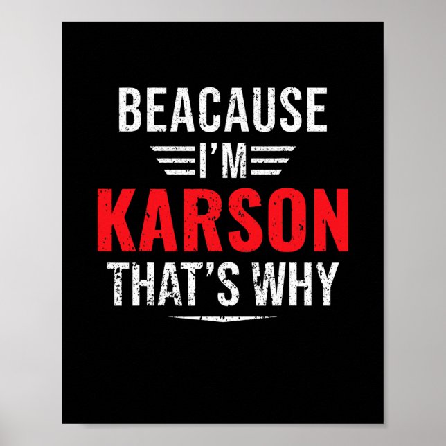 Poster Parce que je suis Karson, c'est pourquoi le nom No (Devant)