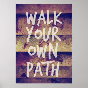 Poster Parcourez votre propre chemin