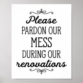Poster Pardonnez Notre Mess Lors De Nos Rénovations Signe