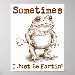 Poster Parfois je suis juste en péchant Grenouille Drôle