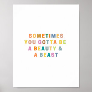 Poster PARFOIS VOUS DEVEZ ÊTRE UNE BEAUTÉ ET UNE BEASt