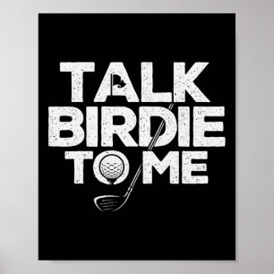 Poster Parle-moi petit oiseau - Golfeur Amateur de golf G