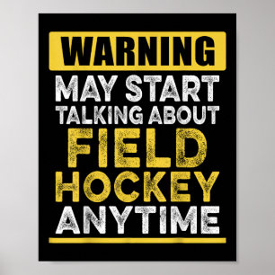 Poster Parler de hockey sur gazon à tout moment Funny Hoc