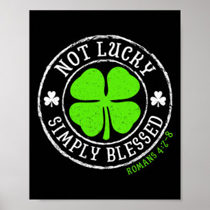 Poster Pas chanceux simplement béni Christian St Patricks