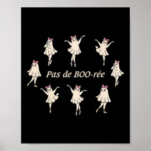 Poster Pas De Boo-rée Funny Ballet Éffrayant Fantômes Dan