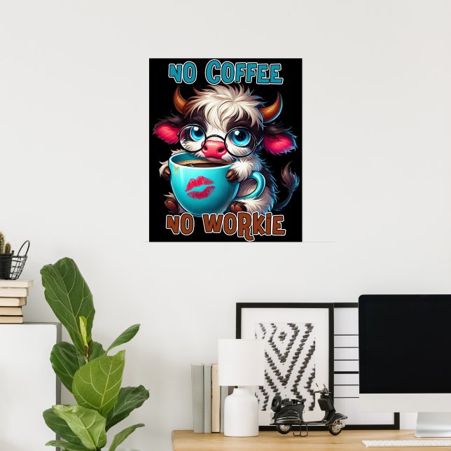 Poster Pas de café, pas de travail  (Bureau à domicile)