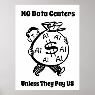 Poster Pas de centres de données à moins qu'ils ne nous p