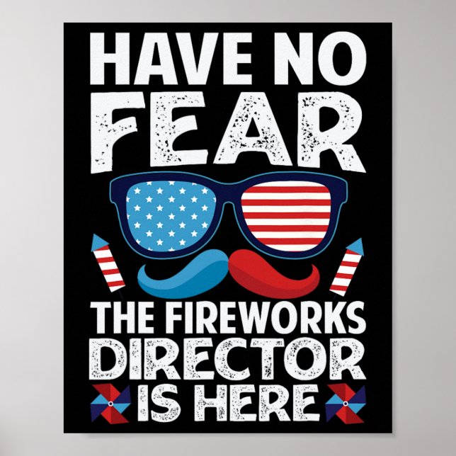 Poster Pas de crainte Le Directeur De Fireworks Est Ici - (Devant)