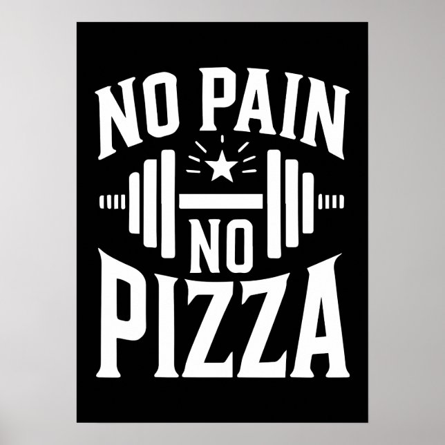 Poster Pas de douleur, pas de pizza - Drôle exercice de g (Devant)