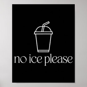 Poster Pas de glace s'il vous plaît 