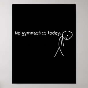 Poster Pas De Gymnastique Aujourd'Hui Cadeau Sport Pour G