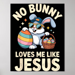 Poster Pas de lapin ne m'aime comme Jésus drôle de lapin