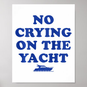Poster Pas de larmes sur le yacht, croisière drôle, vacan