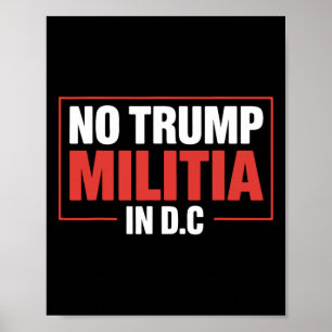 Poster Pas de milice Trump à DC Hommes Femmes Militant Ma