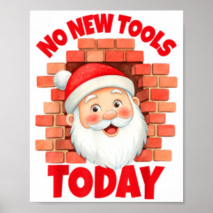 Poster Pas de nouveaux outils aujourd'hui drôle 