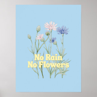 Poster Pas de pluie, pas de fleurs