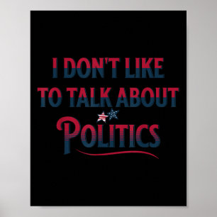 Poster Pas de politique je ne veux pas parler de politiqu