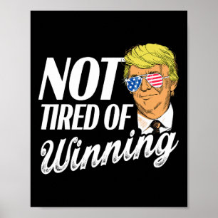 Poster Pas Fatigué De Gagner Trump En 2024