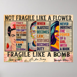 Poster Pas fragile comme une fleur, fragile comme une bom
