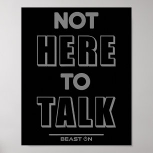 Poster Pas ici pour discuter en G citations de motivation