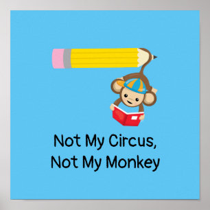 Poster Pas mon cirque, pas mon singe