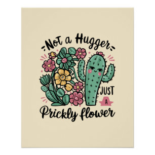 Poster Pas un gros juste une fleur piqueuse mignonne Cact